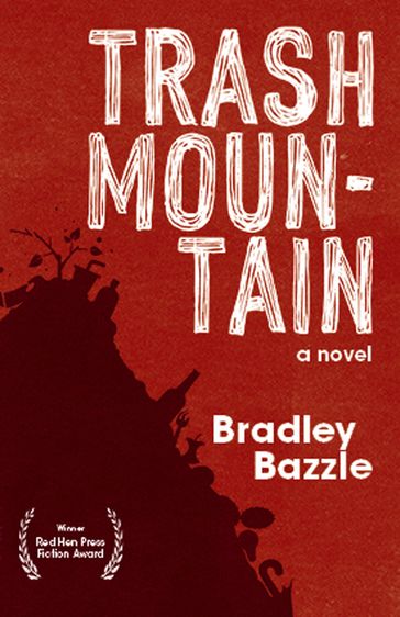 Trash Mountain - Bradley Bazzle