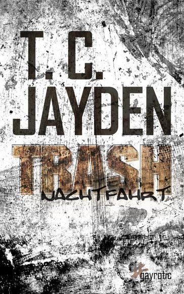 Trash - T. C. Jayden