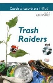 Trash raiders