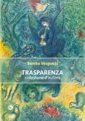 Trasparenza. Collezione d autore