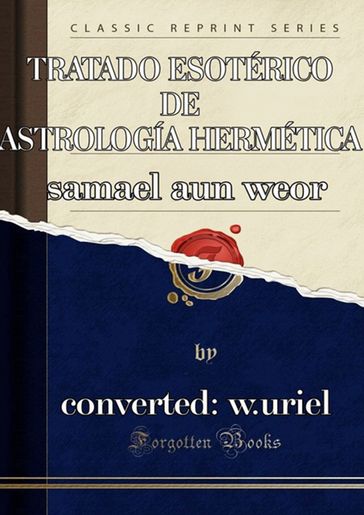 Tratado Esotérico De Astrología Hermética - Samael Aun Weor