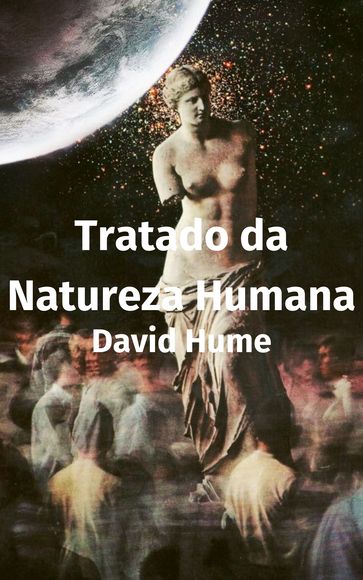 Tratado da Natureza Humana - David Hume