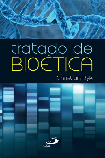 Tratado de bioética - Christian Byk