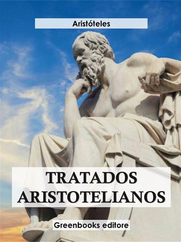 Tratados aristotelianos - Aristóteles