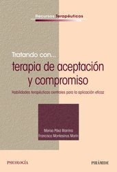 Tratando con... terapia de aceptación y compromiso