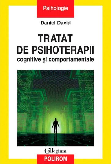 Tratat de psihoterapii cognitive i comportamentale. Ed. II - David Daniel