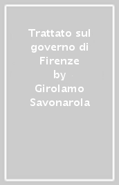 Trattato sul governo di Firenze