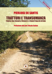 Tratturi e transumanza. Profili fra passato, presente e progettualità future