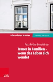 Trauer in Familien wenn das Leben sich wendet