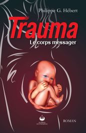 Trauma - Le corps messager