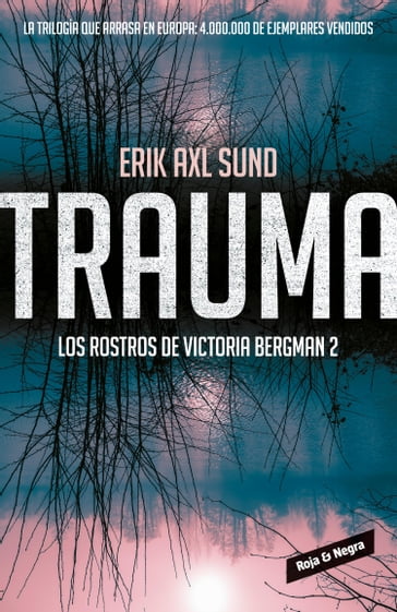 Trauma (Los rostros de Victoria Bergman 2) - Erik axl Sund