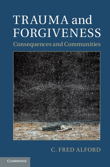 Trauma and Forgiveness - C. Fred Alford