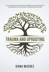 Trauma and Uprooting