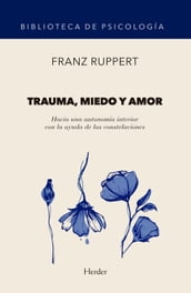 Trauma, miedo y amor