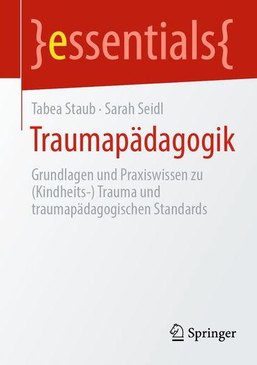 Traumapädagogik - Tabea Staub - Sarah Seidl