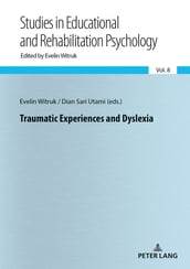 Traumatic Experiences and Dyslexia