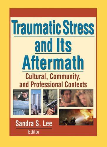 Traumatic Stress and Its Aftermath - Sandra Lee