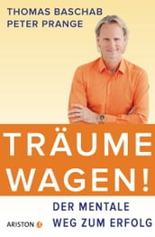 Traume wagen!