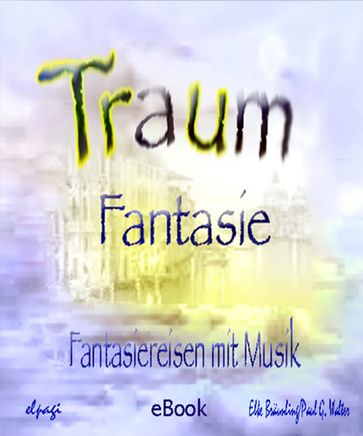 Traumfantasie - Elke Braunling