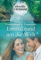 Traummänner & Traumziele: Einmal rund um die Welt 3