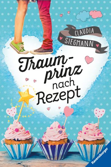 Traumprinz nach Rezept - Claudia Siegmann