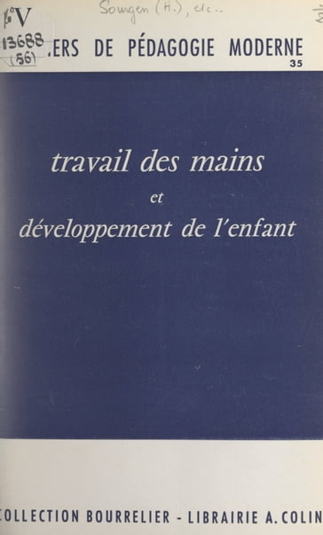 Travail des mains et développement de l'enfant - Hélène Sourgen - Jeanne Bandet - Yvonne Hebraud