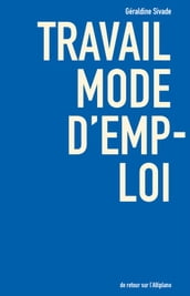 Travail mode d emploi