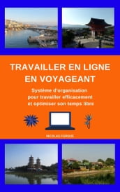 Travailler en ligne en voyageant