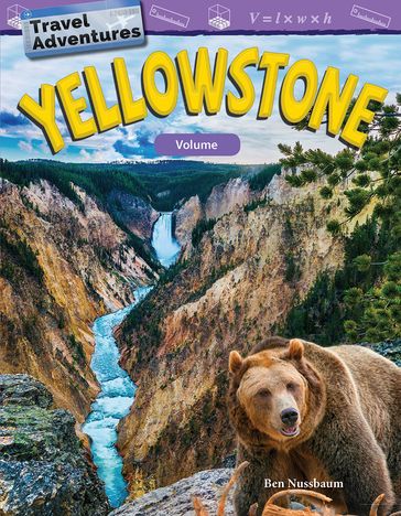 Travel Adventures: Yellowstone: Volume - Ben Nussbaum