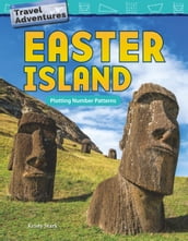 Travel Adventures: Easter Island: Plotting Number Patterns: Read-along ebook