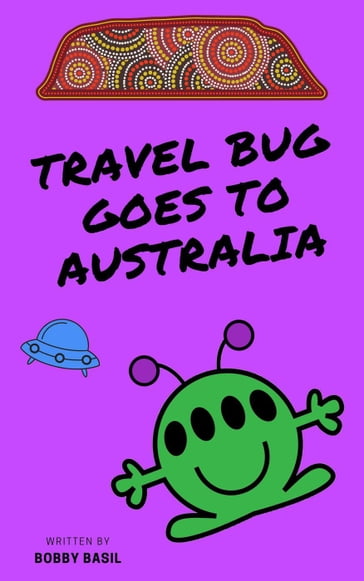 Travel Bug Goes to Australia - Bobby Basil