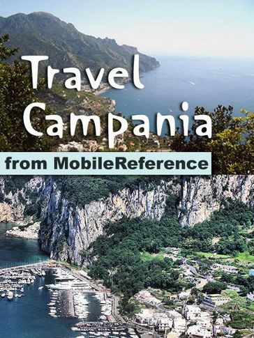 Travel Campania, Italy: Naples, Capri, Pompeii and Amalfi Coast (Mobi Travel) - MobileReference