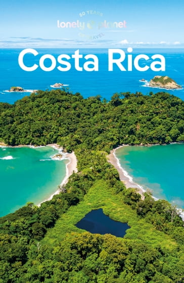 Travel Guide Costa Rica - Mara Vorhees - Ashley Harrell - Robert Isenberg - Elizabeth Lavis - Janna Zinzi