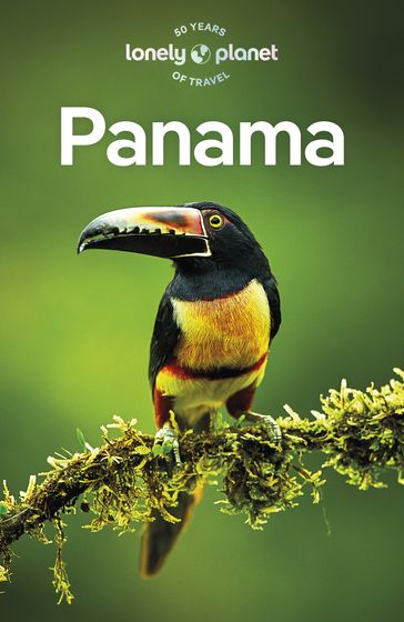 Travel Guide Panama 10 - Harmony Difo - Rosie Bell - Alex Egerton - Mark Johanson - Ryan Ver Berkmoes