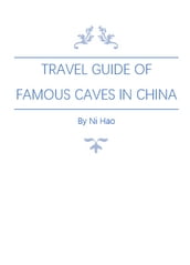 Travel Guide of Famous Caves in China
