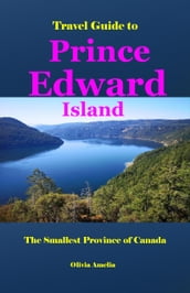 Travel Guide to Prince Edward Island
