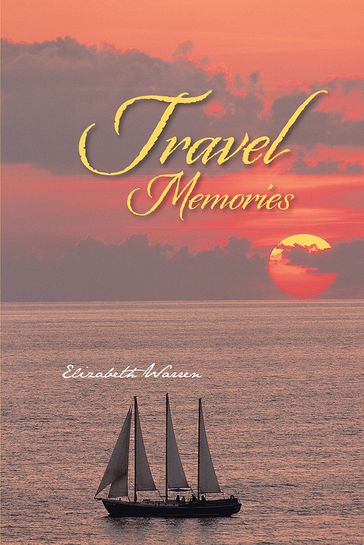 Travel Memories - Elizabeth Warren