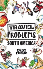 Travel Problems South America