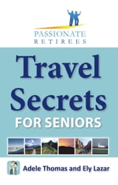 Travel Secrets For Seniors