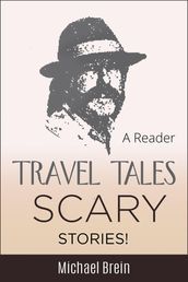 Travel Tales: Scary Stories!