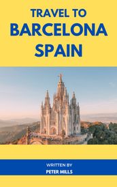 Travel To Barcelona Spain