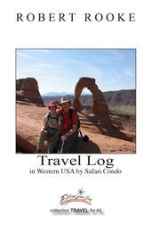Travel log in Western USA by Safari Condo