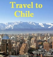 Travel to Chile