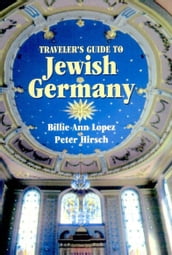 Traveler s Guide to Jewish Germany
