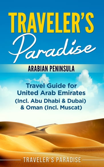 Traveler's Paradise - Arabian Peninsula - Traveler