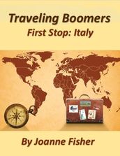 Traveling Boomers: First Stop Italy
