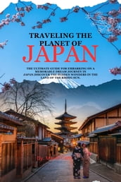 Traveling the planet of japan