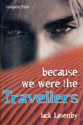 Travellers #1: Because We Were The Travellers