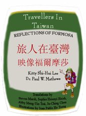 Travellers in Taiwan ( ) Reflections of Formosa ( )