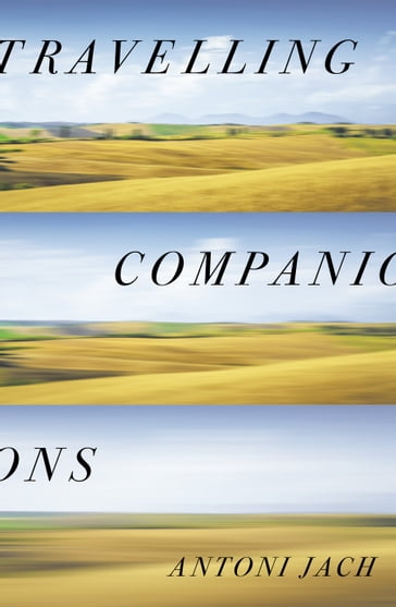 Travelling Companions - Antoni Jach
